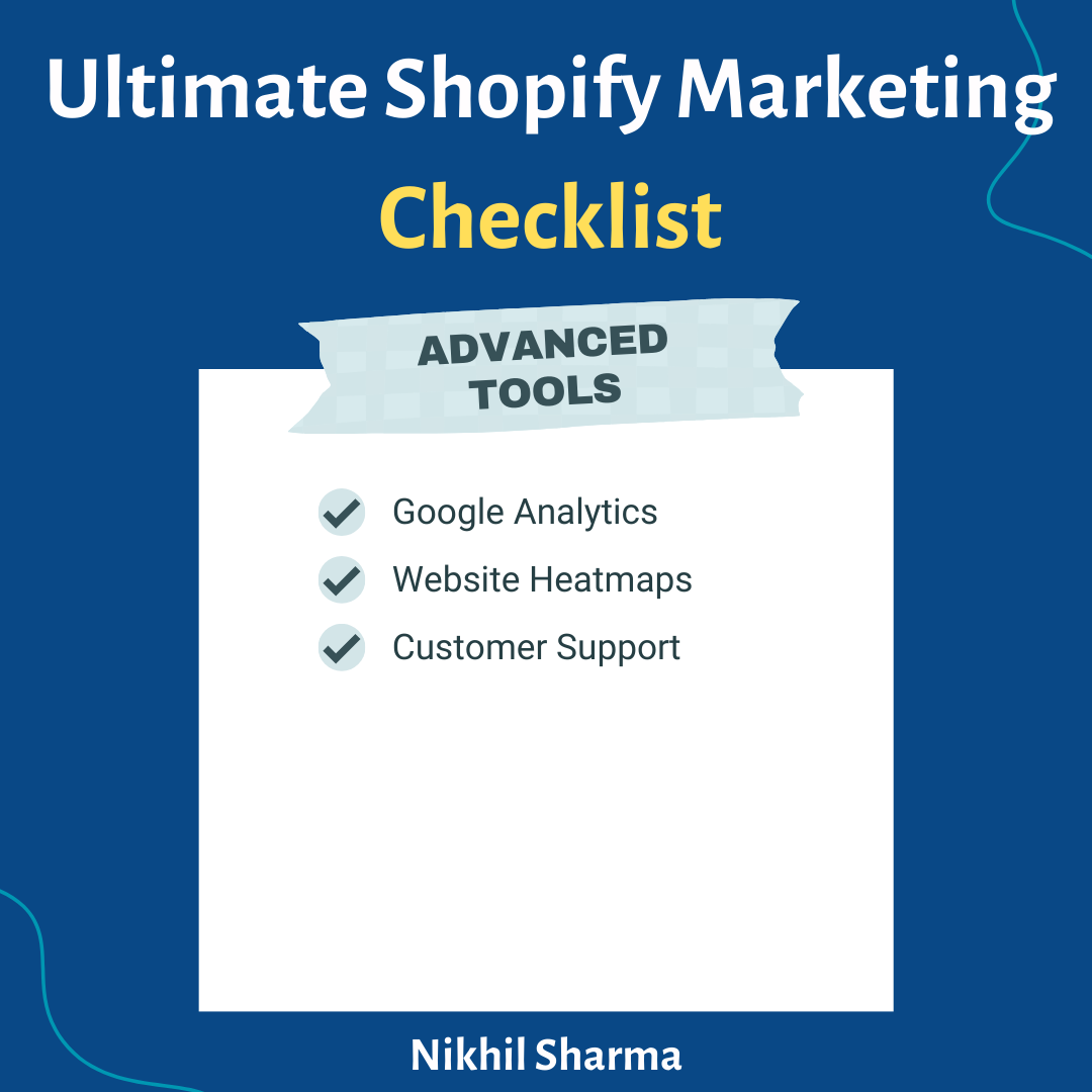 Ultimate Shopify Marketing Checklist - Advanced Tools